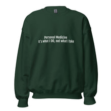 Load image into Gallery viewer, Personal Medicine Sweatshirt