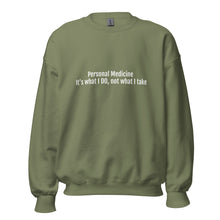 Load image into Gallery viewer, Personal Medicine Sweatshirt