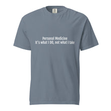Load image into Gallery viewer, Personal Medicine t-shirt