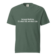 Load image into Gallery viewer, Personal Medicine t-shirt