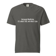 Load image into Gallery viewer, Personal Medicine t-shirt