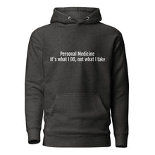 Load image into Gallery viewer, Personal Medicine Hoodie